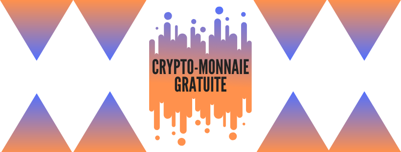 CRYPTO-MONNAIE GRATUITE.png